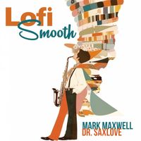Lofi Smooth by Mark Maxwell