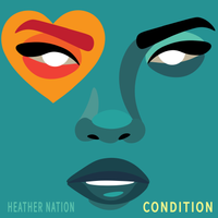 CONDITION by Heather Nation