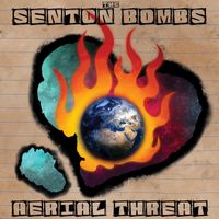 Aerial Threat by The Senton Bombs
