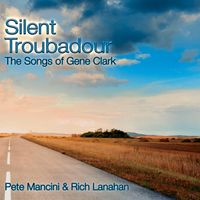 Silent Troubadour by Pete Mancini & Richard Lanahan