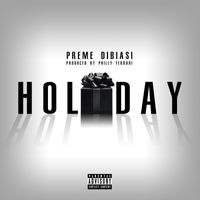 Holiday (Single) by Preme Dibiasi
