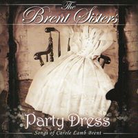Party Dress by The Brent Sisters