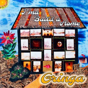 "I'ma Build a Home" Single Art - Collage by Maya Finlay
