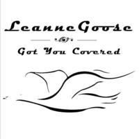 Got You Covered by Leanne Goose