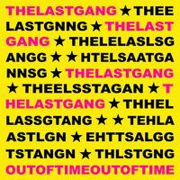 Out Of Time by The Last Gang