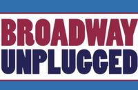 "Broadway Unplugged" at The Town Hall