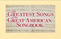 "The Greatest Songs of the Great American Songbook!"