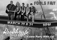 Fools Fait at the Roadhouse