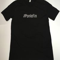 "Ponle Fin" t-shirt