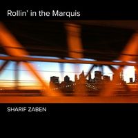 Rollin' in the Marquis by Sharif Zaben