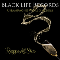 Champagne World Album - Reggae All Star by Reggae Compilation