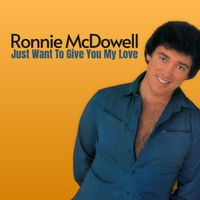 Just Want To Give You May Love by Ronnie McDowell