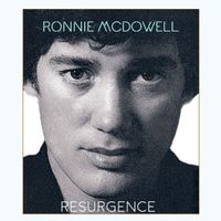 Resurgence  by Ronnie McDowell