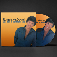 Just Want To Give You My Love by Ronnie McDowell