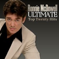 Ultimate Top Twenty Hits  by Ronnie McDowell