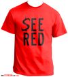 SonOfChicago "SEE RED" T-Shirt