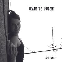 Light Comedy by Jeanette Hubert