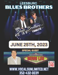 THE LEESBURG BLUES BROTHERS TRIBUTE SHOW W/ SPECIAL GUEST “ BERRI LEE” 