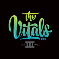 The Vitals EP Volume 3 by The Vitals 808