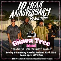 The Guava Tree (Maui) FRIDAY March 22