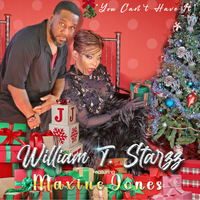 You Can't Have It by William T. Starzz (feat Maxine Jones)
