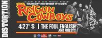 Raygun Cowboys with The 427's and The Foul English