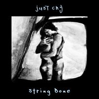 Just Cry by String Bone
