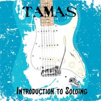 Introduction to Soloing by Tamas Szekeres