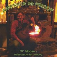 America 90 Proof by Ol' Moose