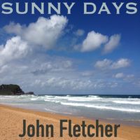 Sunny Days by John Franklin Fletcher