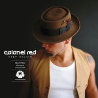 Keep Walkin' by COLONEL RED