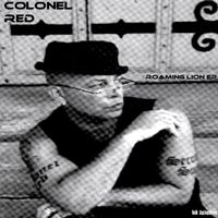 THE ROAMING LION Ep by COLONEL RED