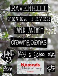 Ravenhill w/ Fever Fever, Paper Anthem & Drawing Blanks