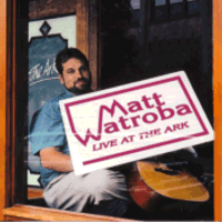Live at the Ark by Matt Watroba