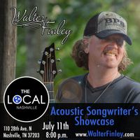 Walter Finley LIVE @ The Local in Nashville, TN
