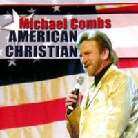 American Christian CD  by Michael Combs