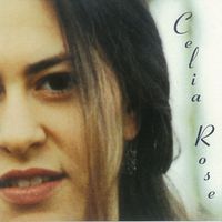 Celia Rose  by Celia Rose