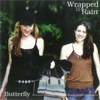 Butterfly by Wrapped in Rain (Celia Rose and Johannah Cantwell)