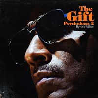 Psychobass2 The Gift Byron Miller by Byron Miller