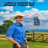American Working Man by Jack Clark Brand