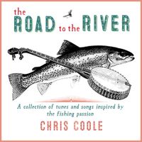 Road to the River by Chris Coole