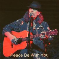 Peace Be With You by Daniel Lee (Dan) Roark