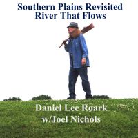 River That Flows by Dan Roark and Joel Nichols