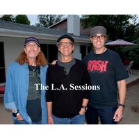 The L.A. Sessions by Daniel Lee (Dan) Roark