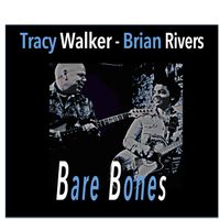 Bare Bones by Tracy Walker with Brian Rivers
