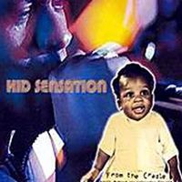 From the Cradle by Kid Sensation