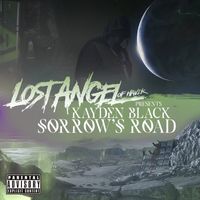 Lost Angel of Havik Presents... Kayden Black - "Sorrow's Road" by Lost Angel of Havik