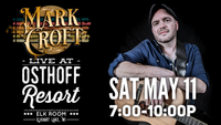 5/11 - Mark Croft at Osthoff Resort - Elk Room