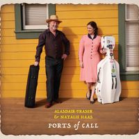 Ports of Call by Alasdair Fraser and Natalie Haas