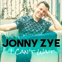 I Can't Wait by Jonny Zye 